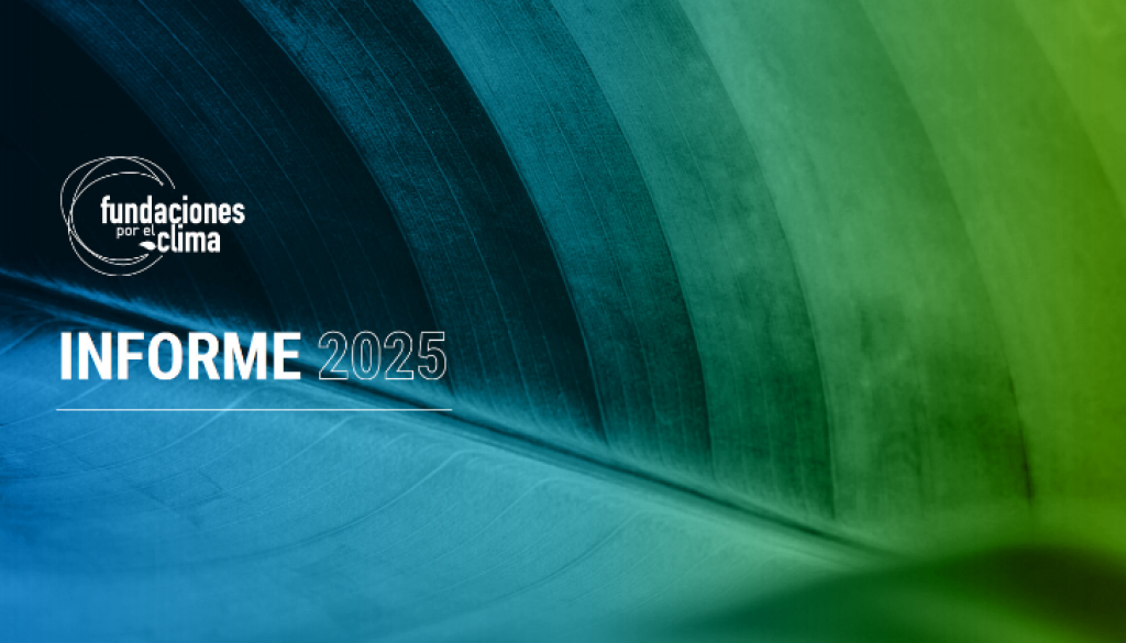 Informe 2025 Fundaciones por el clima